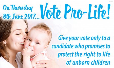 On Thursday 8th June... VOTE PRO-LIFE