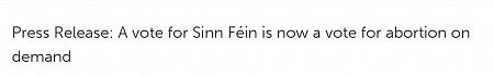 Press Release: A vote for Sinn Féin is now a vote for abortion on demand