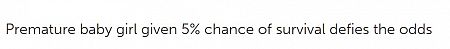 Premature baby girl given 5% chance of survival defies the odds