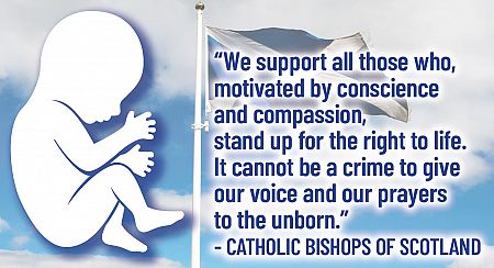 Precious Life welcomes strong stand by Scottish Bishops against 'draconian' Buffer Zones law